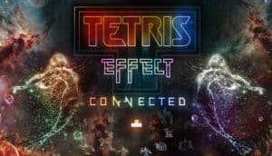 لعبة Tetris Effect Connected
